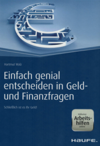 Schließlich ist es Ihr Geld!